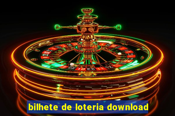 bilhete de loteria download